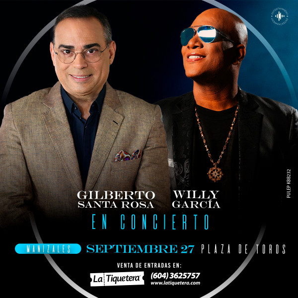 Gilberto Santa Rosa & Willy García en Manizales