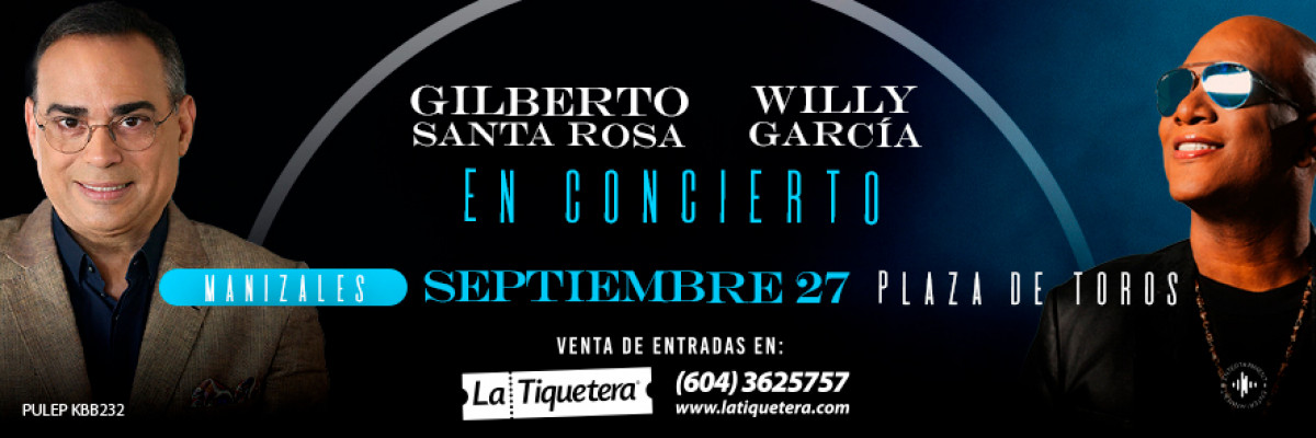 Gilberto Santa Rosa & Willy García en Manizales