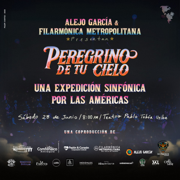 Peregrino de tu cielo - Expedición Sinfónica por las Américas en Medellín