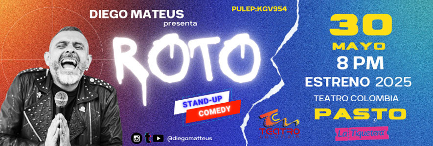 Roto - Diego Mateus en Pasto