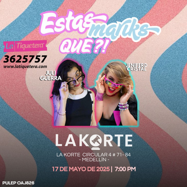 Estas mariks qué? - Medellín