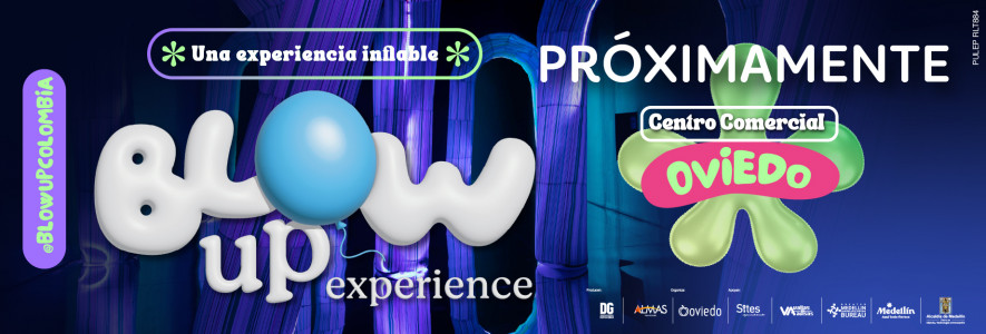 Blow Up Experience - Medellín