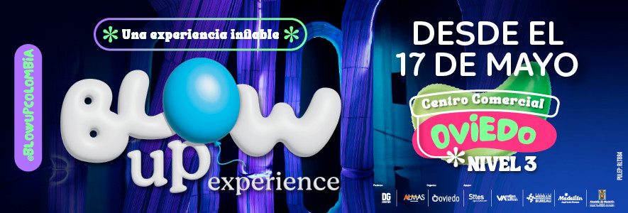 Blow Up Experience - Medellín
