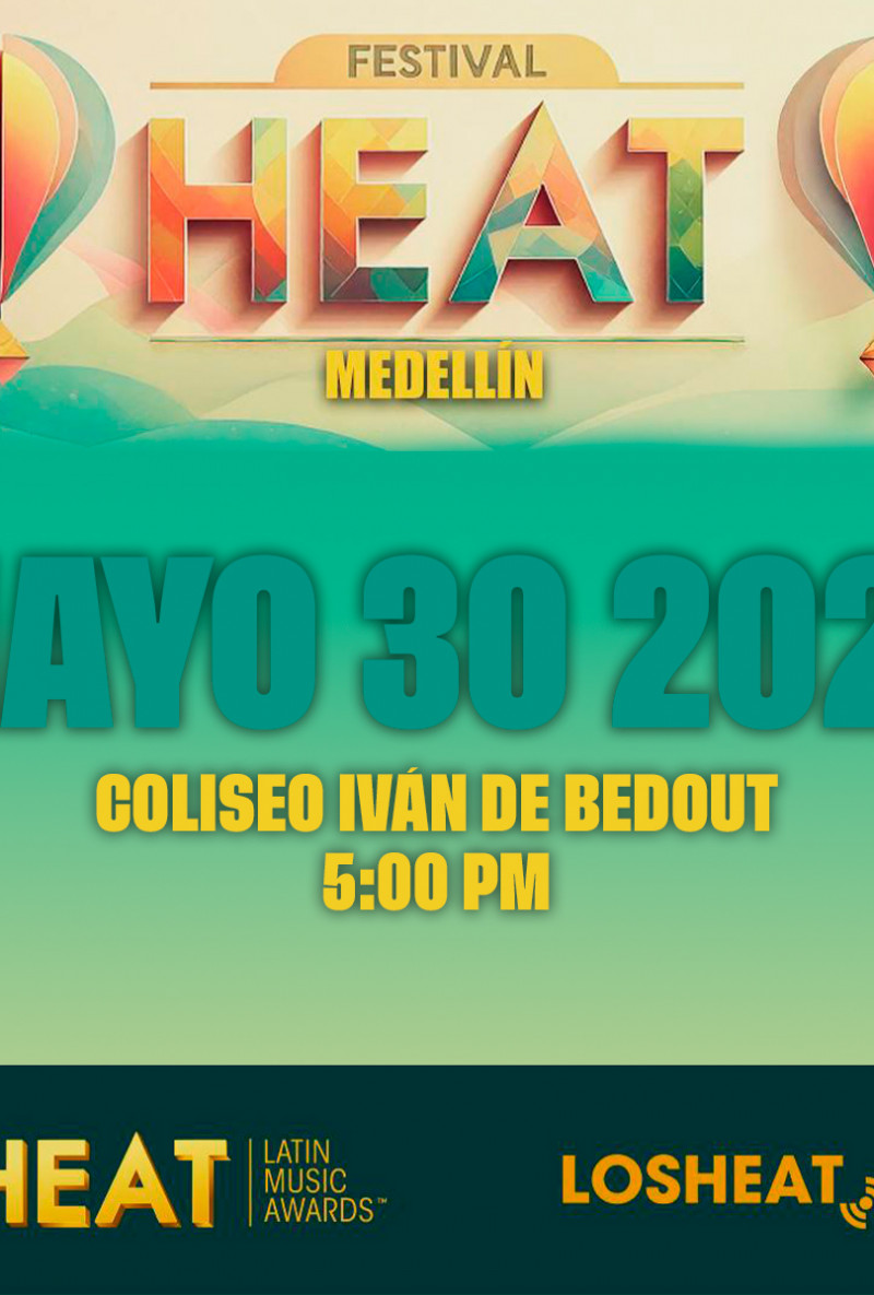 Festival Heat - Medellín