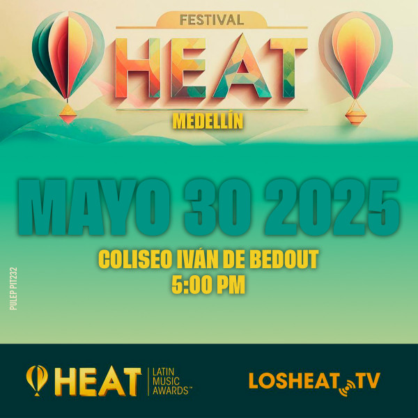 Festival Heat - Medellín Festival Heat - Medellín