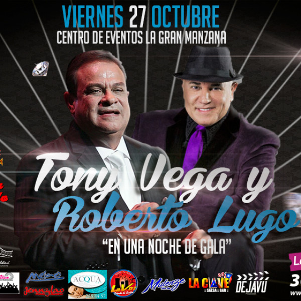 TONY VEGA Y ROBERTO LUGO EN UNA NOCHE DE GALA