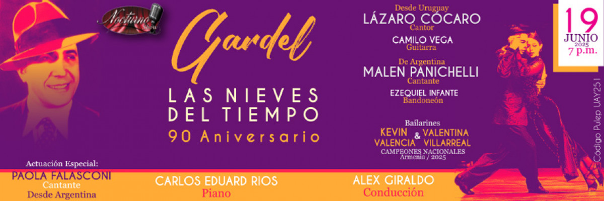 Nocturno Show - “Gardel, las nieves del tiempo”