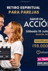 Retiro espiritual de pareja "Amor en Acción" - Guarne