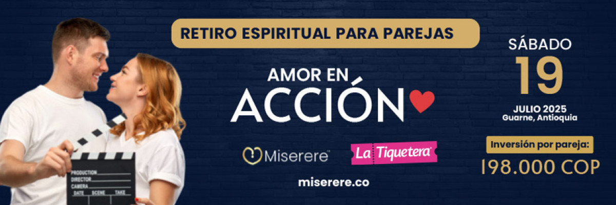 Retiro espiritual de pareja "Amor en Acción" - Guarne