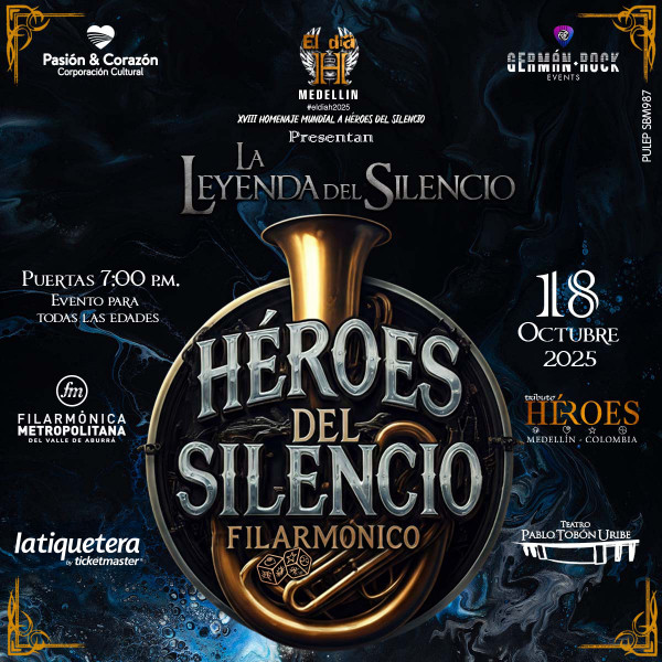 Héroes del Silencio Filarmónico “La Leyenda del Silencio” Medellín Héroes del Silencio Filarmónico “La Leyenda del Silencio” Medellín
