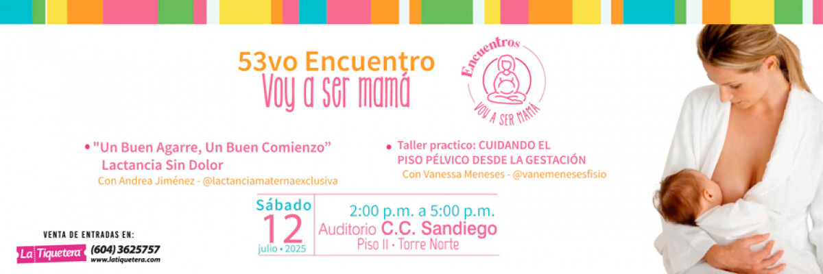 53vo. Encuentro voy a ser mamá - Medellín
