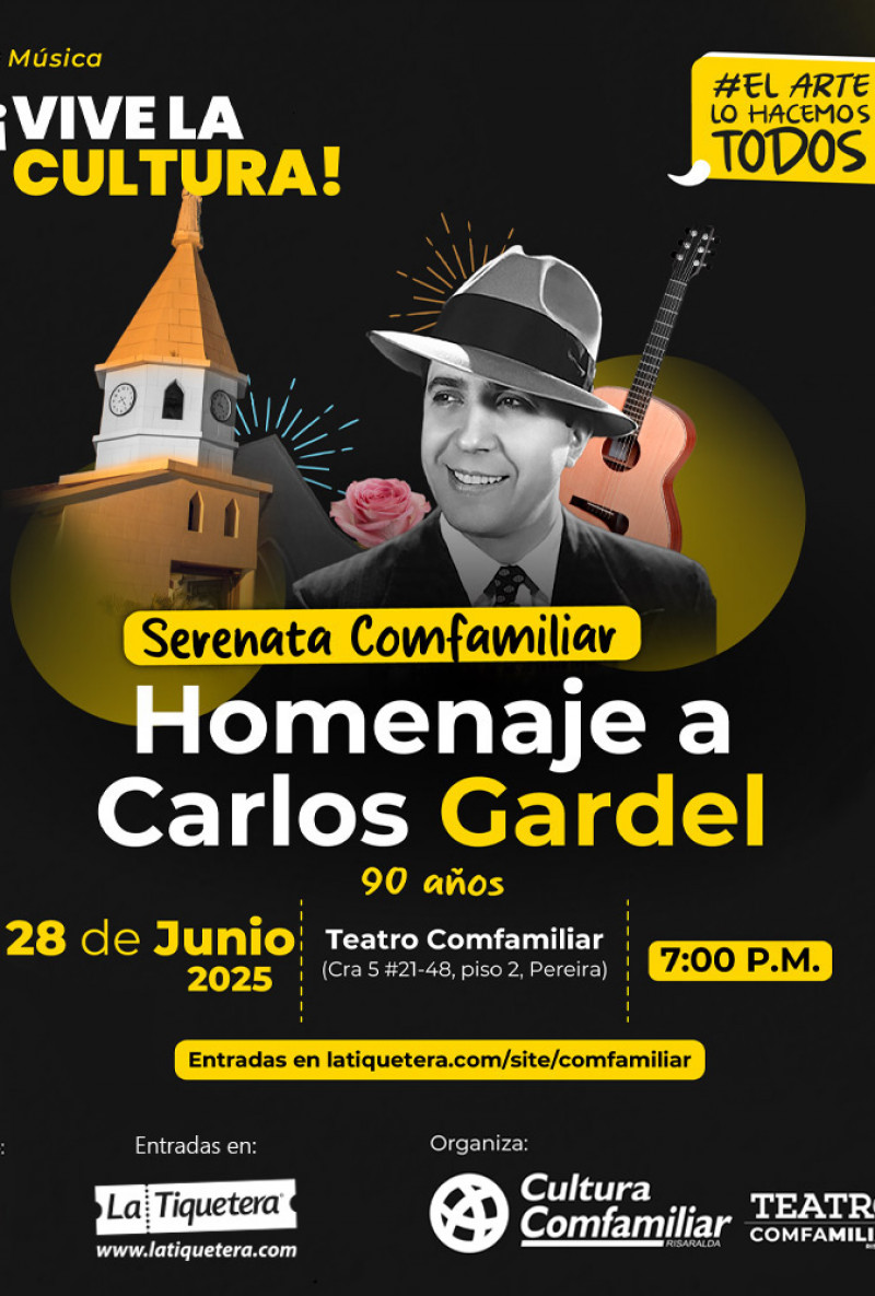 Serenata Comfamiliar - ¡Vive la magia eterna de Gardel! en Pereira