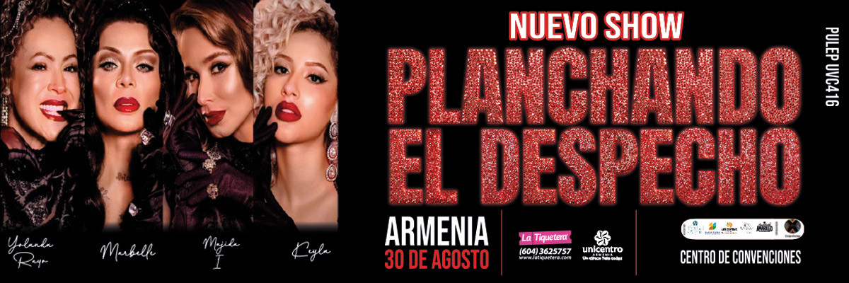 Planchando el despecho nuevo show - Armenia 