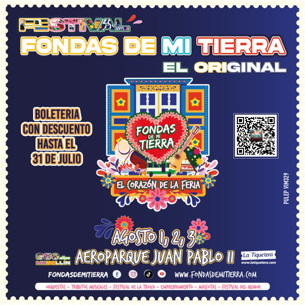 Fondas de Mi Tierra 2025 - Medellín Fondas de Mi Tierra 2025 - Medellín