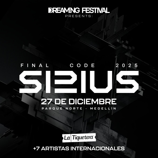 SIRIUS by Dreaming Festival - Medellín