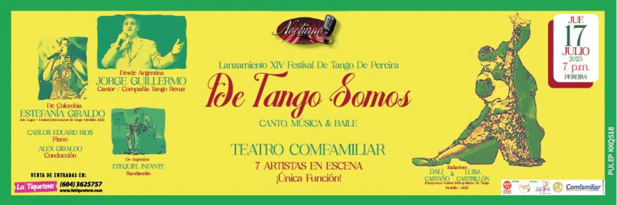 Nocturno show “De tango somos” Música, Canto y Baile - Pereira
