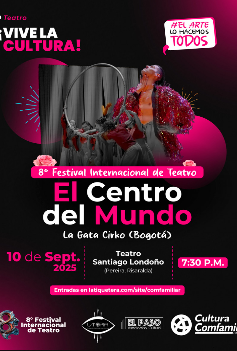 El centro del mundo, obra de teatro - Pereira