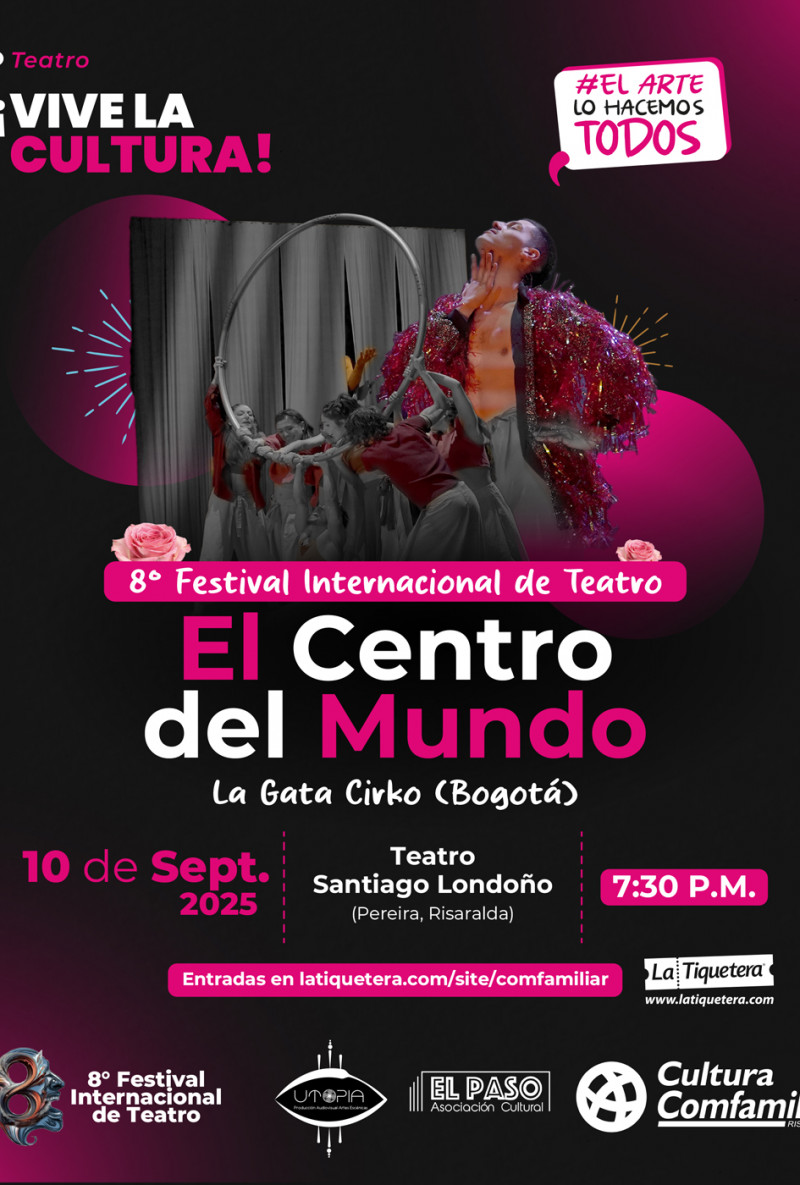 El centro del mundo, obra de teatro - Pereira