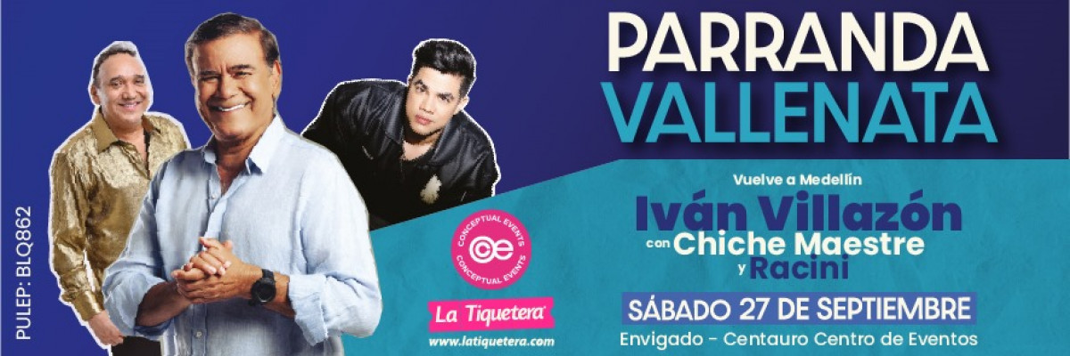 Parranda vallenata: Iván Villazón y Chiche Maestre en Envigado