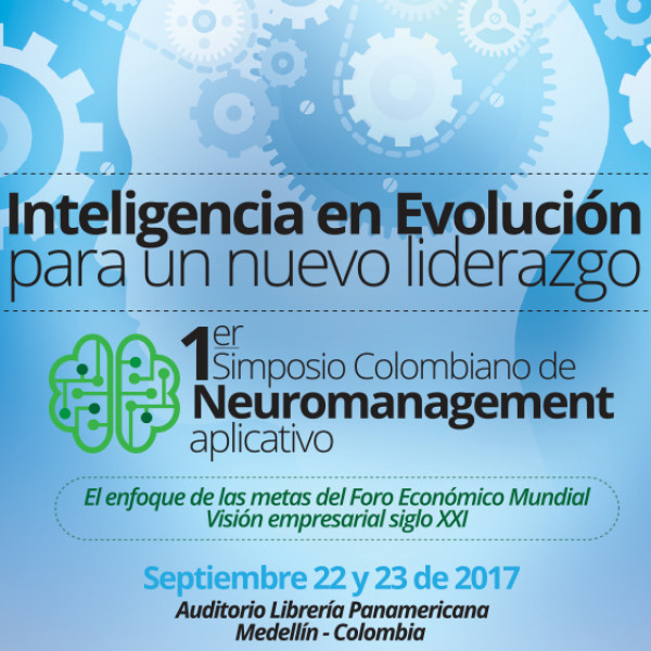 1er SIMPOSIO COLOMBIANO DE NEUROMANAGEMENT APLICATIVO