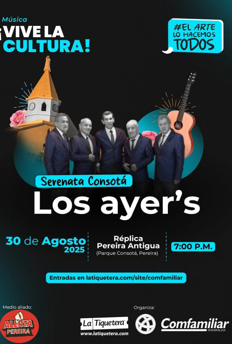 Serenata consotá: Los ayer´s en concierto Pereira