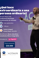 ¿Qué hace EXTRAORDINARIA a una persona ordinaria? - Medellín