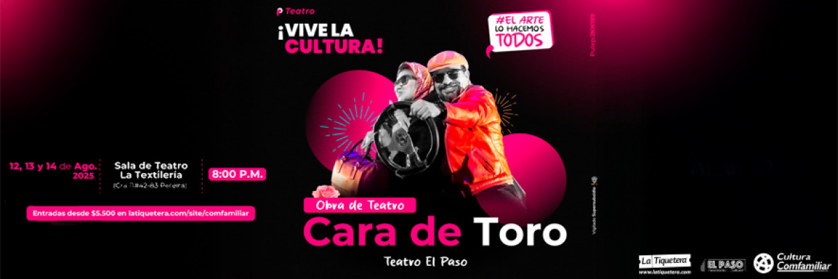 Boss Cara de Toro - Teatro el Paso