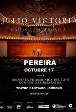 Julio Victoria - Sinfonía Electrónica en Pereira
