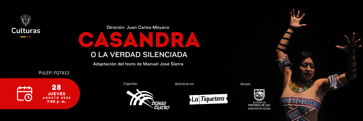 Casandra o la verdad silenciada - Cali