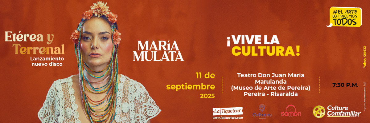 María Mulata (Etérea y Terrenal) en Pereira
