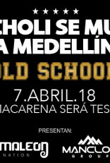 EL CHOLI SE MUDA A MEDELLIN OLD SCHOOL