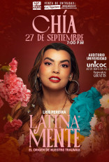 "Latinamente" Liss Pereira en Chía