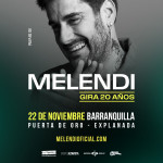 MELENDI / Gira 20 años - Barranquilla