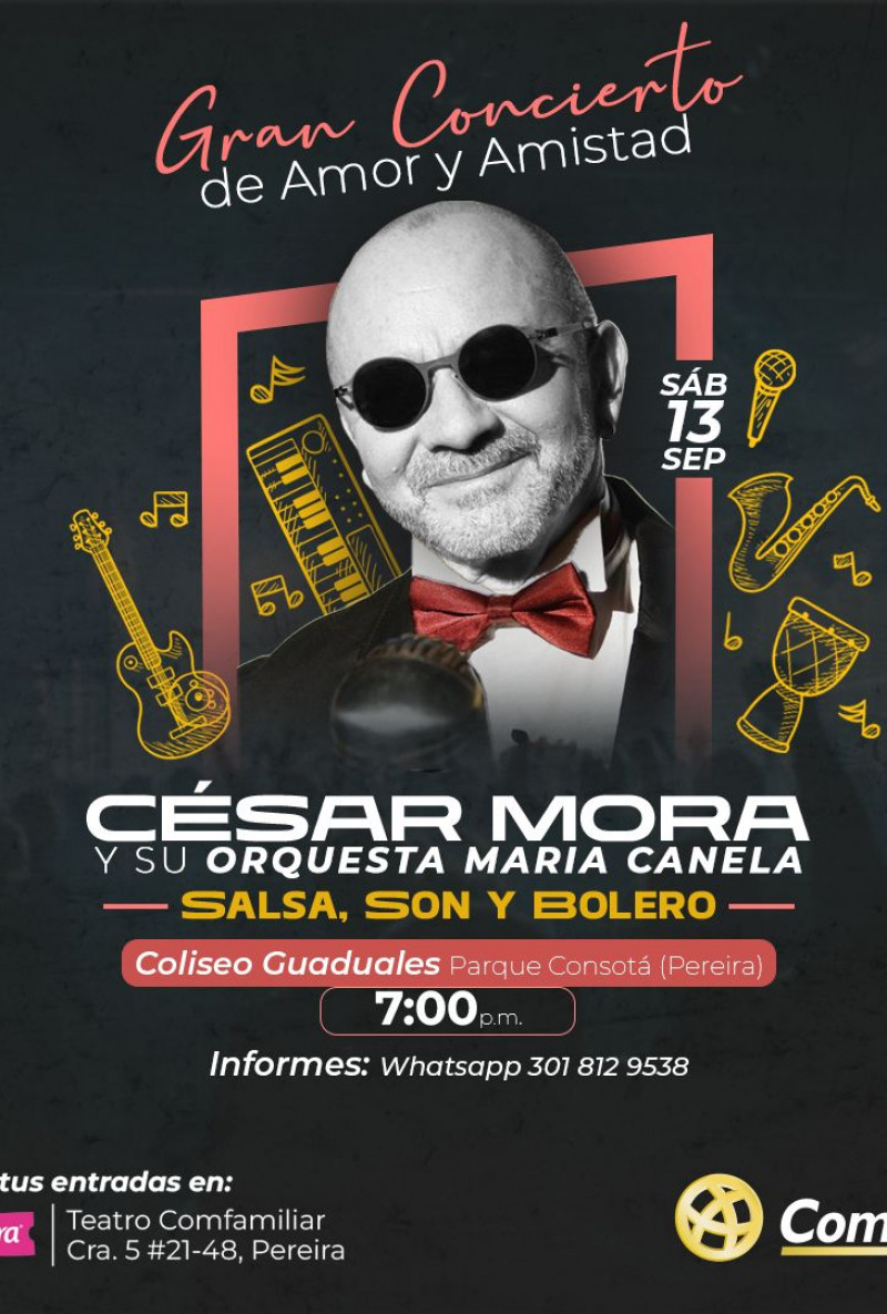Gran Concierto de Amor y Amistad: César Mora y su Orquesta María Canela