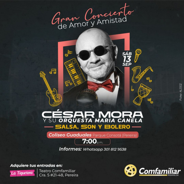 Gran Concierto de Amor y Amistad: César Mora y su Orquesta María Canela