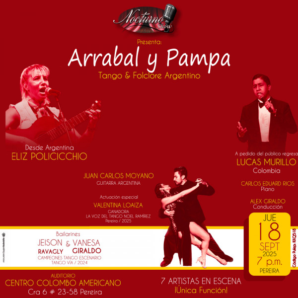 Nocturno Show - “Arrabal & Pampa” música, canto & baile