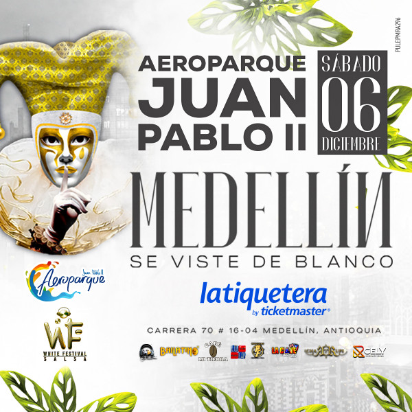 White Festival - Medellín