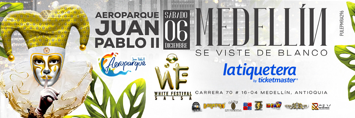 White Festival - Medellín