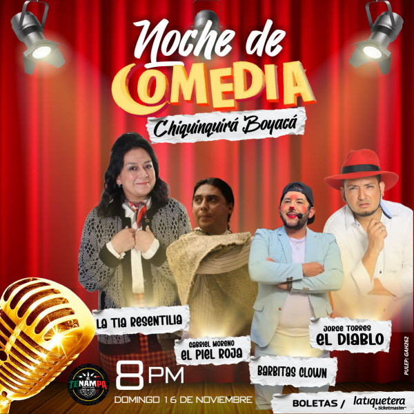 Noche de comedia Chiquinquirá - Boyacá Noche de comedia Chiquinquirá - Boyacá