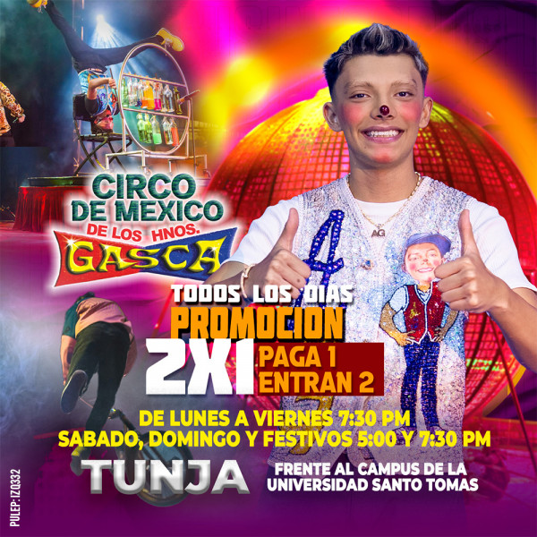 Circo de México de los hermanos Gasca en Tunja