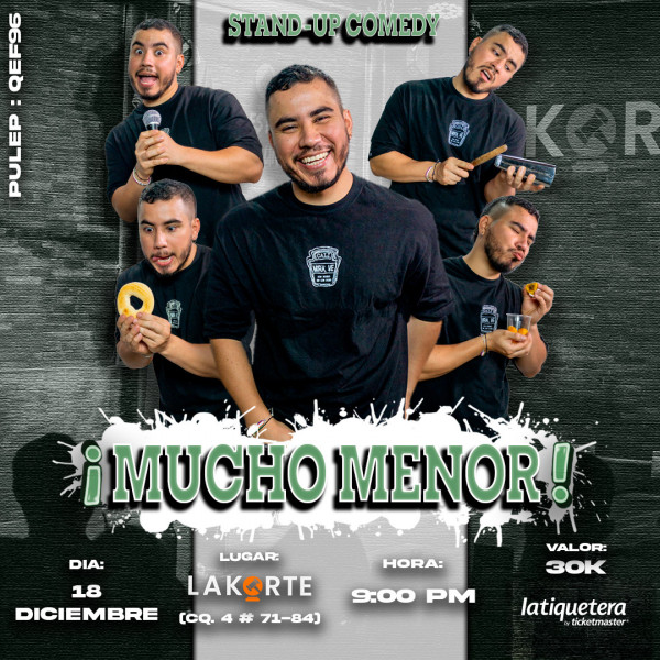 ¡Mucho menor! en Medellín