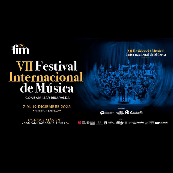 Vll Festival Internacional de Música - Comfamiliar Risaralda 