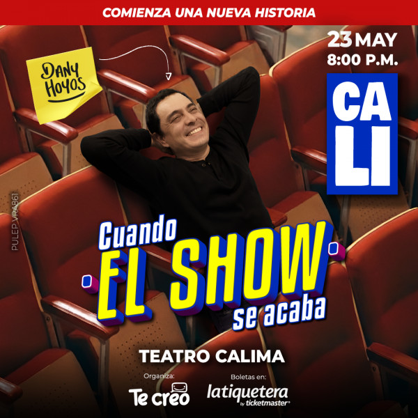 Cuando el Show se Acaba - Cali