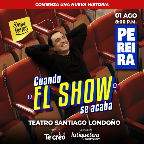 Cuando el Show se Acaba - Pereira