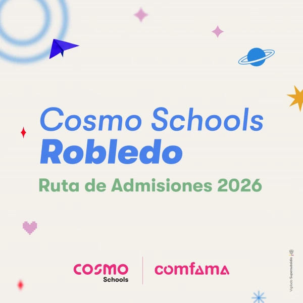 Paga la inscripción al proceso de admisión y agenda tu inmersión en Cosmo Schools Robledo Paga la inscripción al proceso de admisión y agenda tu inmersión en Cosmo Schools Robledo