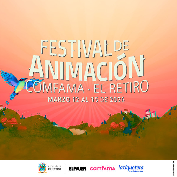 Festival de Animación Comfama El Retiro 2026 Festival de Animación Comfama El Retiro 2026