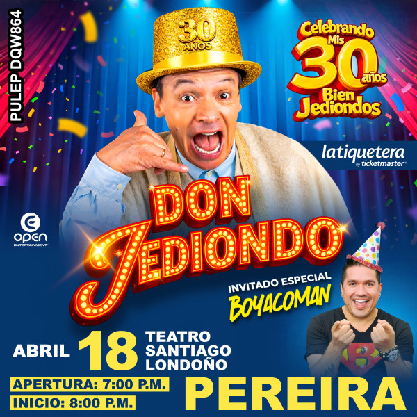 30 Años de Don Jediondo en Pereira 30 Años de Don Jediondo en Pereira