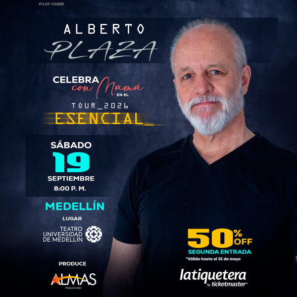 Alberto Plaza Tour 2026 Esencial en Medellín