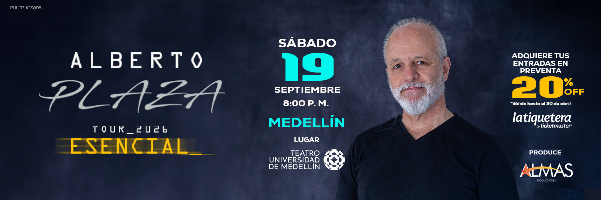 Alberto Plaza Tour 2026 Esencial en Medellín