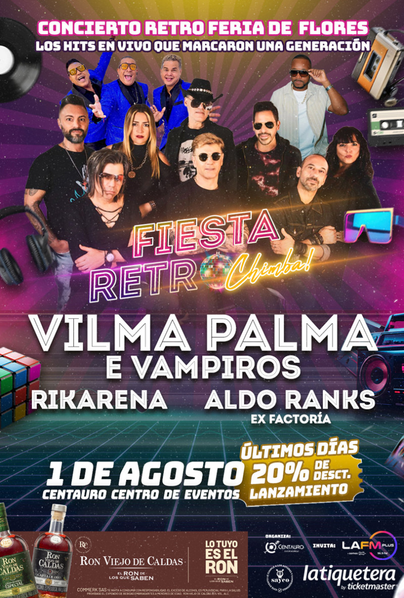 Fiesta retro chimba con Vilma Palma e Vampiros, Rikarena y Aldo Ranks - Centauro, Envigado